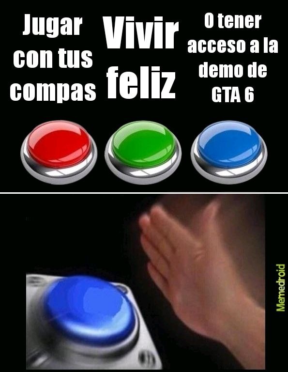 Qué elegirían ustedes - meme
