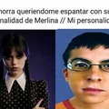 Personalidad de Merlina vs Yo