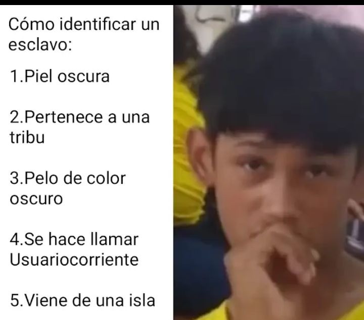 Cómo identificar un esclavo - meme