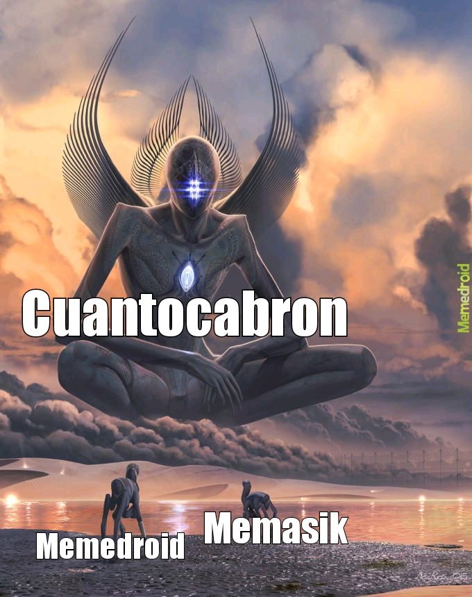 Gracias a cuantocabron memedroid y memasik existieron y nacieron (el primer meme de memedroid server hispano es un repost de cuantocabron)