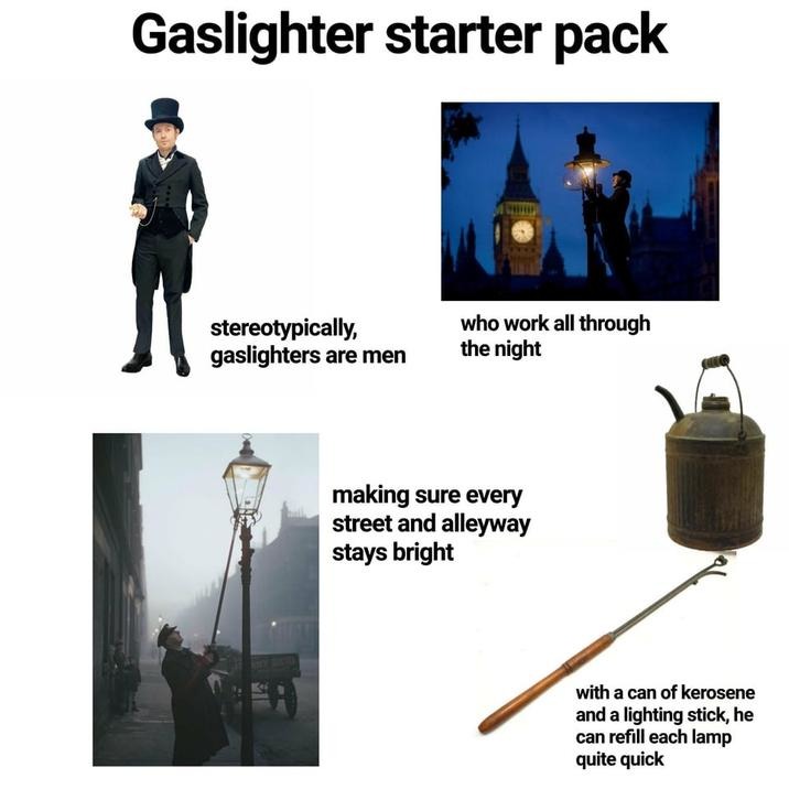 Gaslighter starter pack - meme