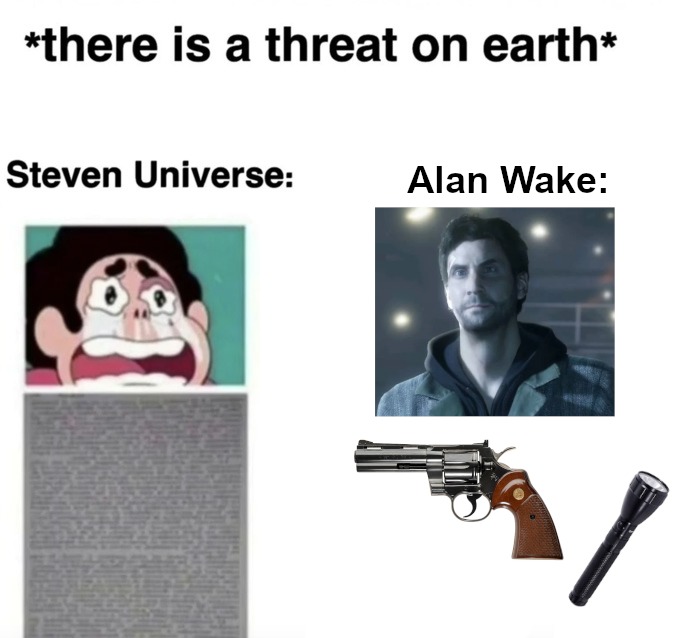 Alan Wake will destroy the threat - meme