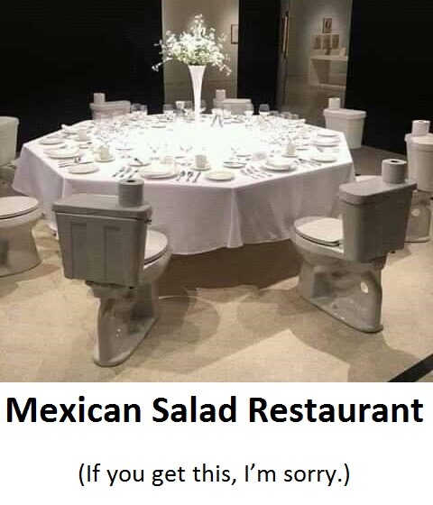 Mexican Salad Restaurant - meme