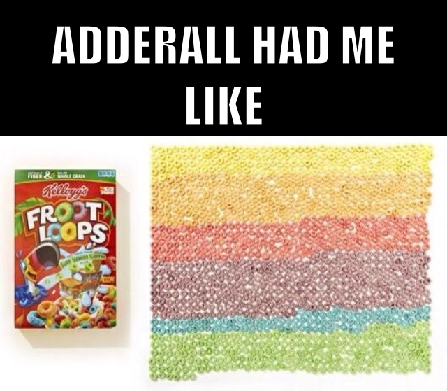 Adderall had me - meme