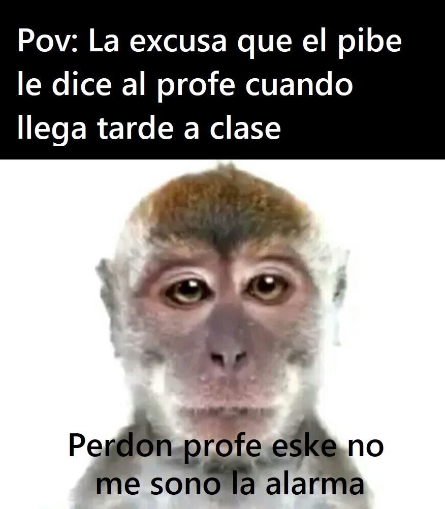 Y yo que vivo a la esquina del colegio y llego tarde ._. - meme