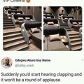 Clapping in the middle of the movie....