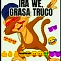 Grasa Truco 