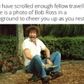 A photo of Bob Ross in a playground to cheer you up as you rest