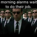 morning alarms waiting to do their job