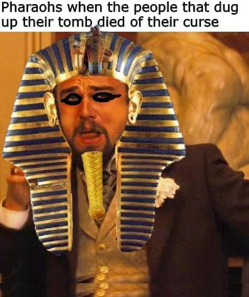 Laughs in Pharaoh - meme