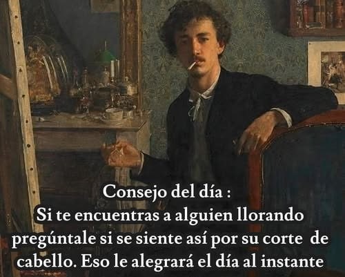 si alguien llora, pregúntale si fue por el corte de pelo - meme