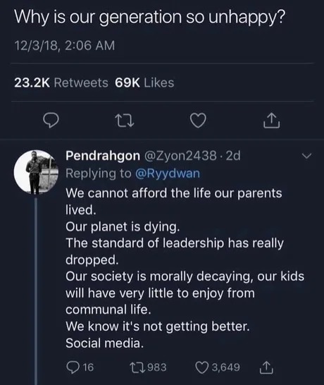 Why is our generation so unhappy? - meme