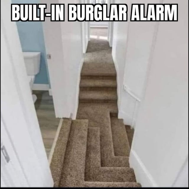 Bult in burglar alarm - meme