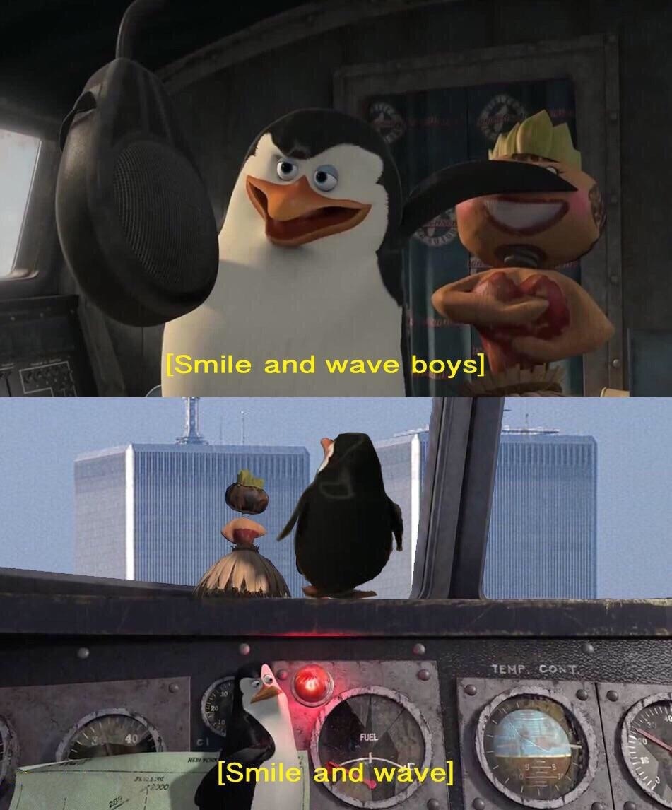 Smile and wave boys! - meme