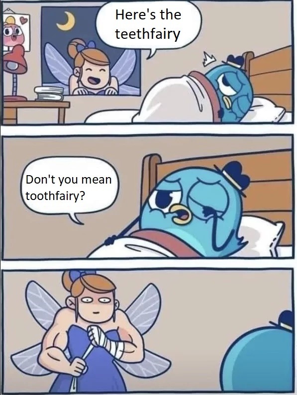 Teethfairy - meme