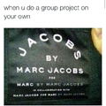 Ugh, I have to do a group project