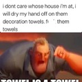 Towel is a towel