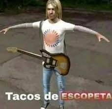 Tacos de escopeta - meme