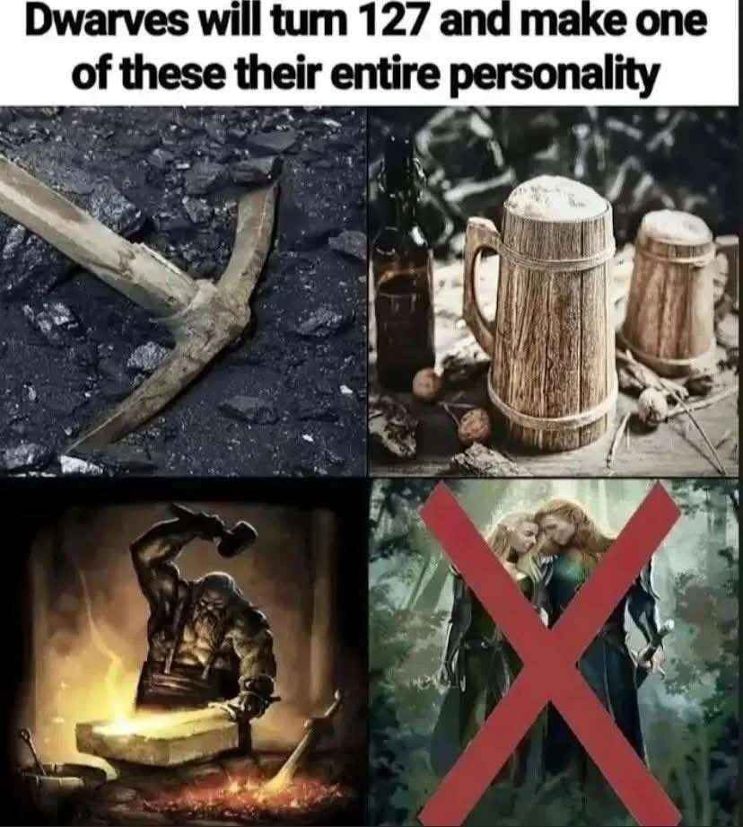 dwarves turning 127 like it’s their whole personality now - meme