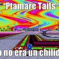 Tails pinche mariguano