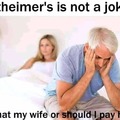 Alzheimer can be rough