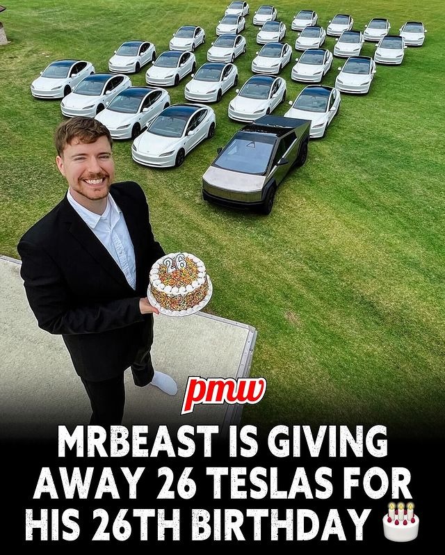 Mr Beast is giving away 26 teslas for his 26th birthday - meme