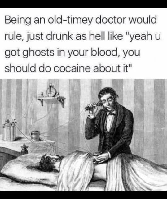 Ol' timey Doctor vibes - meme