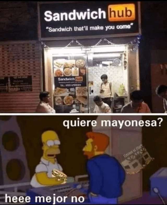 ¿Quiere mayonesa? - meme