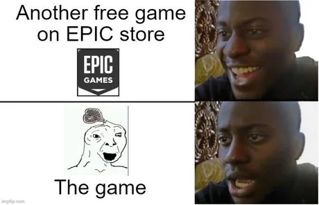 Epic store free games - meme