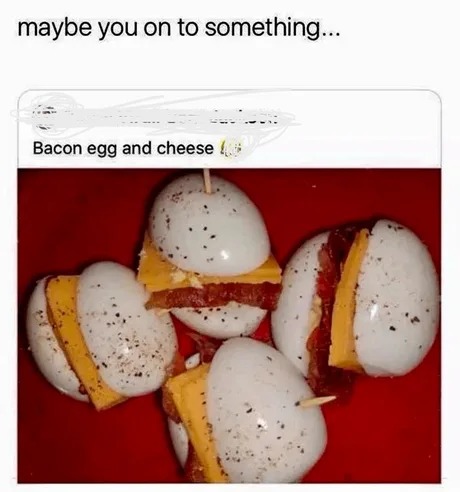 Cursed bacon egg and cheese - meme