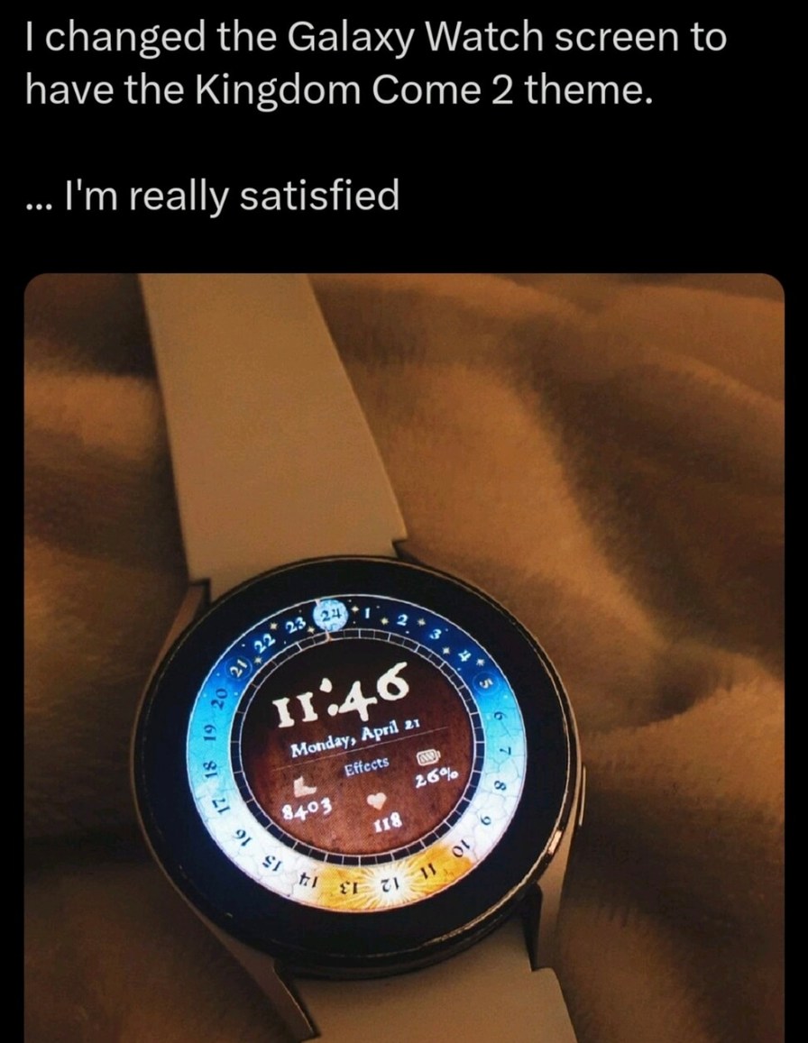 If your Galaxy Watch doesn’t look medieval, are you even immersed? - meme