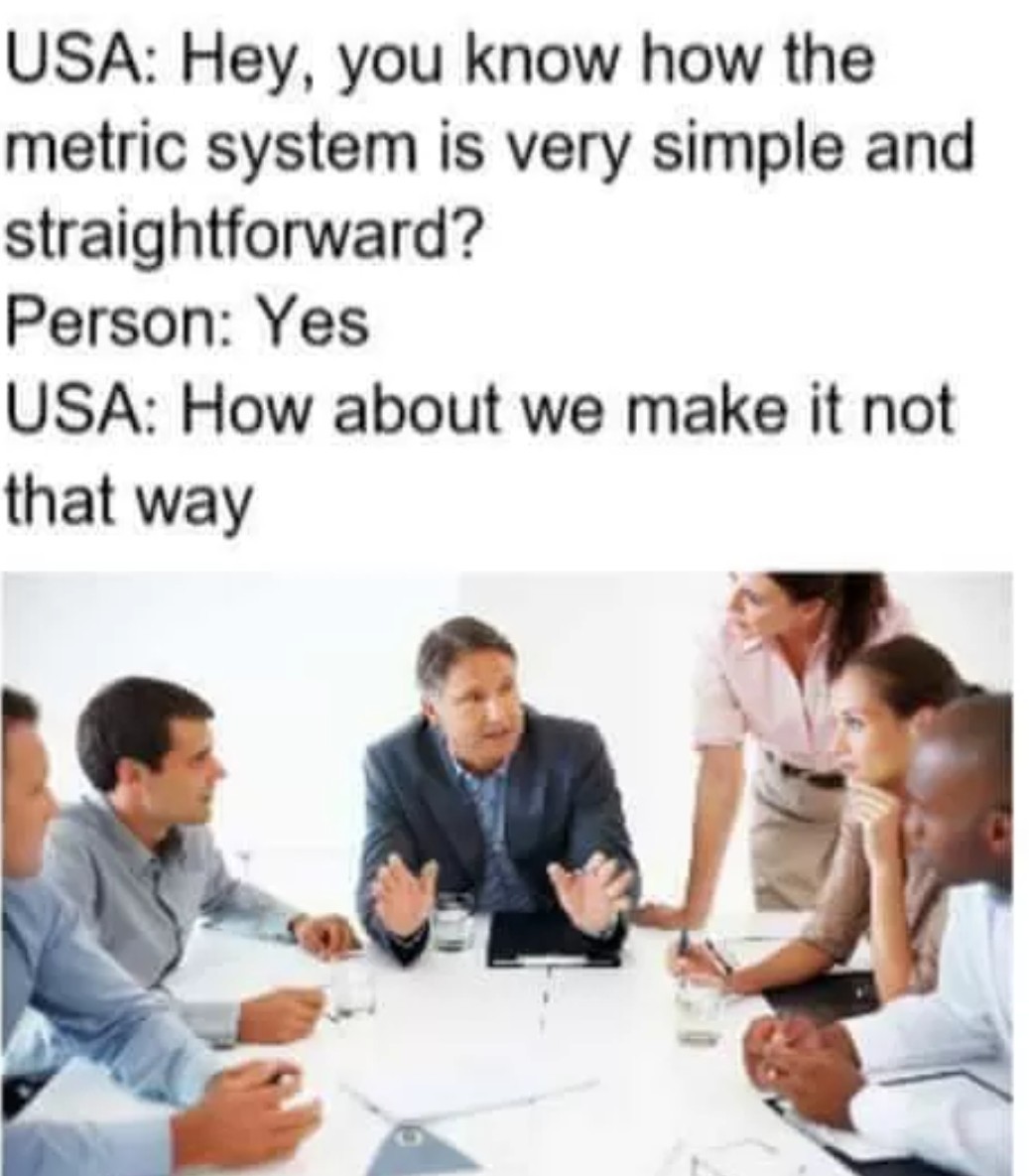 Imperial system is retarded - meme