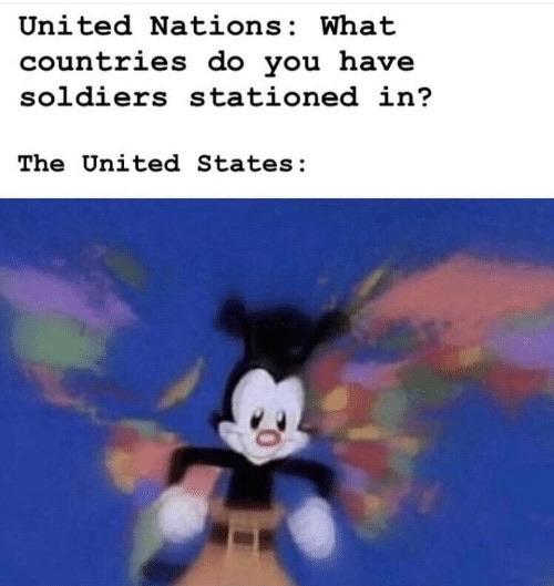 What countries do you have soldiers stationed in? - meme
