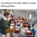 Me sitting at the kid's table to avoid talking politics