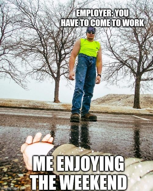 Working on the weekend as usual - meme