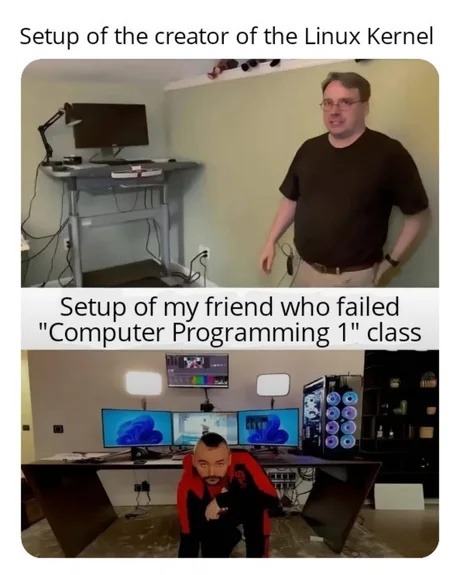 Linux creator’s setup vs my friend who failed intro to programming - meme