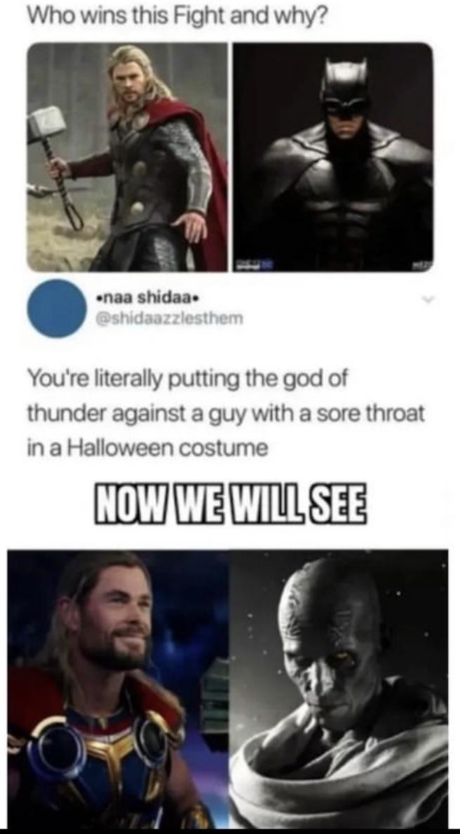 Thor vs Batman now we will see - meme