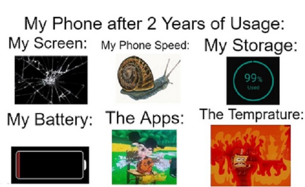 My phone after 2 years - meme