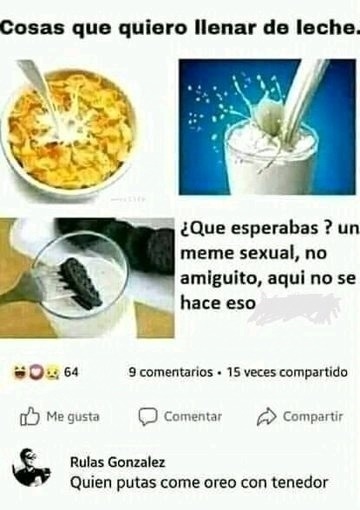 QUIEN PUTAS COME OREO CON TENEDOR - meme