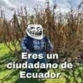 Eres un ciudadano de ecuador