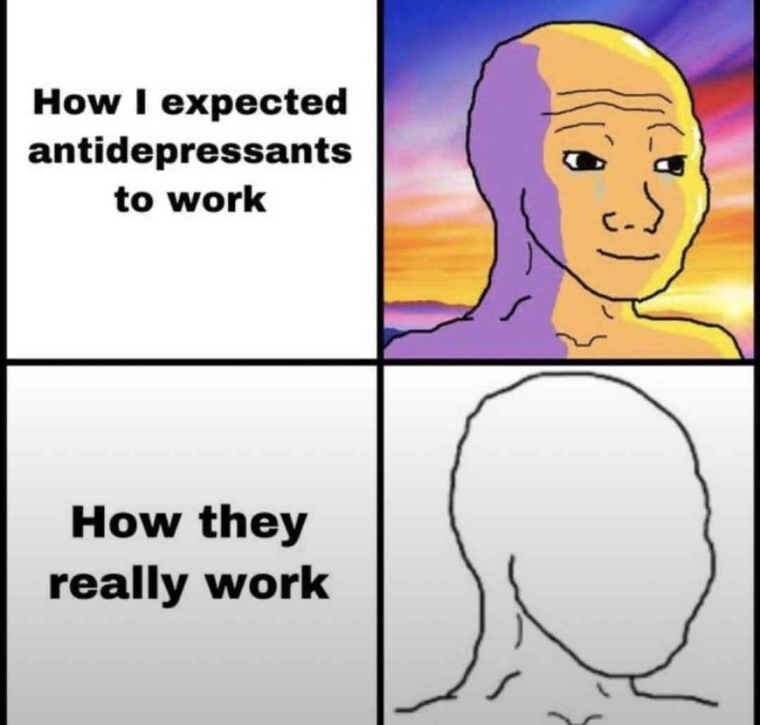 Me expecting a miracle vs the meds just vibing - meme
