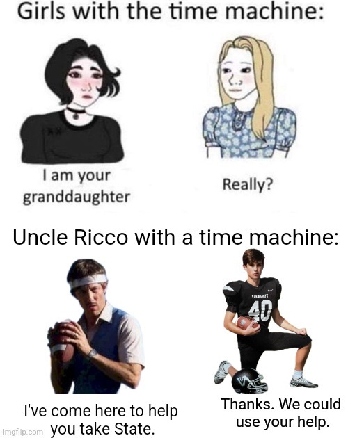 Good ol' Uncle Ricco. He can throw a football over them mountains. - meme