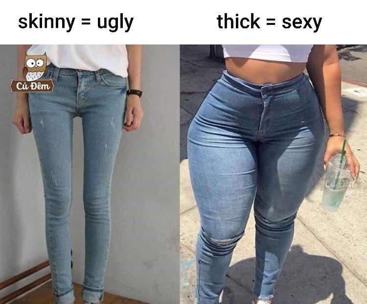 Don't be ugly ladies, eat healthy and gain them thighs - meme
