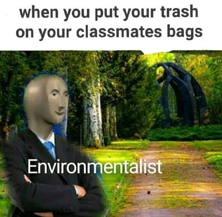 Environmentalist - meme