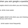 when you ask google something