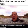Rain be like