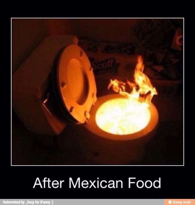 après avoir manger mexican XD - meme