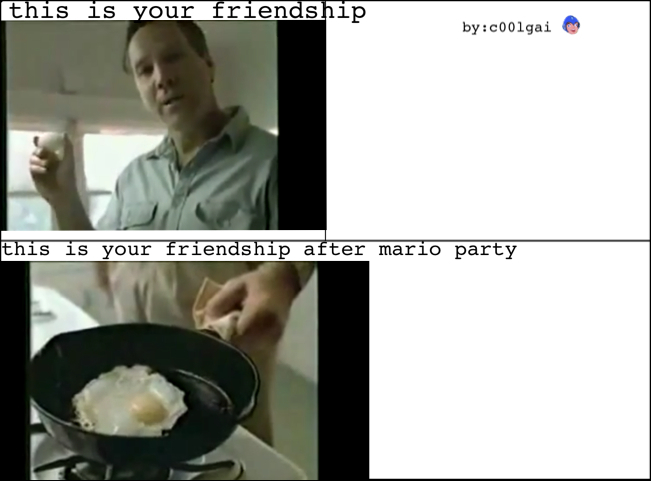 Mario party: the official friendship ruiner - meme