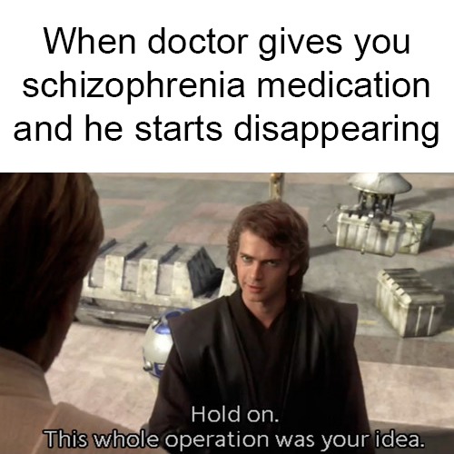 Schizophrenia medication - meme