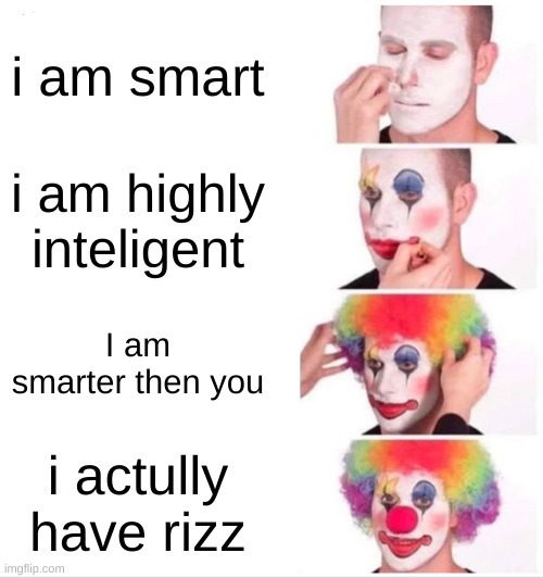 from smart to clown - meme